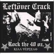 El texto musical S.T.I. de LEFTOVER CRACK también está presente en el álbum Rock the 40 oz: reloaded (2004)