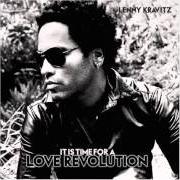 El texto musical THIS MOMENT IS ALL THERE de LENNY KRAVITZ también está presente en el álbum It is time for a love revolution (2008)