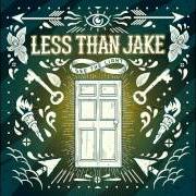El texto musical BLESS THE CRACKS de LESS THAN JAKE también está presente en el álbum See the light (2013)