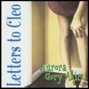 El texto musical I SEE de LETTERS TO CLEO también está presente en el álbum Aurora gory alice (original) (1993)