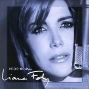 El texto musical TOUTES LES HISTOIRES D'AMOUR de LIANE FOLY también está presente en el álbum Entre nous (2001)