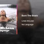 El texto musical BURN THE BOATS de LINDA MCLEAN también está presente en el álbum No language (2006)