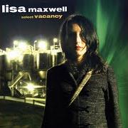El texto musical DELUSION de LISA MAXWELL también está presente en el álbum Select vacancy (2006)