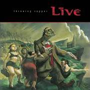 El texto musical I ALONE de LIVE también está presente en el álbum Throwing copper (1994)