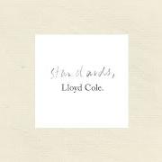 El texto musical CALIFORNIA EARTHQUAKE de LLOYD COLE también está presente en el álbum Standards (2013)