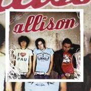 El texto musical 80S de ALLISON también está presente en el álbum Allison (2006)