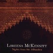 El texto musical HURON BELTANE FIRE DANCE de LOREENA MCKENNITT también está presente en el álbum Nights from the alhambra (2007)