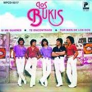 El texto musical MÁS FELIZ QUE TÚ de LOS BUKIS también está presente en el álbum Presiento que voy a llorar (1981)