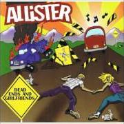 El texto musical MIZ de ALLISTER también está presente en el álbum Dead ends and girlfriends (1999)