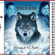 El texto musical LA PREGUNTA (WITH GRUPO BRYNDIS) de LOS TEMERARIOS también está presente en el álbum Dos romanticos (2006)
