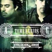 El texto musical SI TÚ QUISIERAS de LOS TEMERARIOS también está presente en el álbum Evolucion de amor (2009)