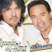 El texto musical AY AMIGO de LOS TEMERARIOS también está presente en el álbum Recuerdos del alma (2007)