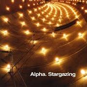 El texto musical ONCE ROUND TOWN de ALPHA también está presente en el álbum Stargazing (2001)