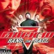 El texto musical WE COULD NEVER BE FRIENDS de MACK 10 también está presente en el álbum Bang or ball (2001)