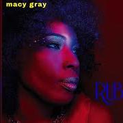 El texto musical BUT HE LOVES ME de MACY GRAY también está presente en el álbum Ruby (2018)