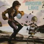 El texto musical LET'S GET OUTTA HERE de MADINA LAKE también está presente en el álbum Attics to eden (2009)