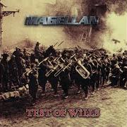 El texto musical TEST OF WILLS de MAGELLAN también está presente en el álbum Test of wills (1997)