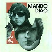 El texto musical MAYBE JUST SAD de MANDO DIAO también está presente en el álbum Give me fire (2009)