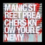 El texto musical DEAD MARTYRS de MANIC STREET PREACHERS también está presente en el álbum Know yours enemy (2001)