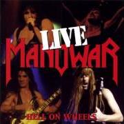 El texto musical HAIL AND KILL de MANOWAR también está presente en el álbum Hell on wheels live (1997)