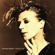 El texto musical PROLOGUE de MARIANNE FAITHFULL también está presente en el álbum A secret life (1995)