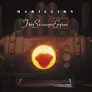 El texto musical THIS STRANGE ENGINE de MARILLION también está presente en el álbum This strange engine (1997)