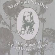 El texto musical HORSES AND THEIR KIN de MARISSA NADLER también está presente en el álbum The saga of mayflower may (2005)