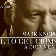El texto musical SECONDARY WALTZ de MARK KNOPFLER también está presente en el álbum Kill to get crimson (2007)