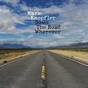 El texto musical MATCHSTICK MAN de MARK KNOPFLER también está presente en el álbum Down the road wherever (2018)