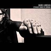 El texto musical BLEED ALL OVER de MARK LANEGAN también está presente en el álbum Straight songs of sorrow (2020)