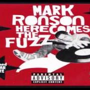 El texto musical RASHI (OUTRO) de MARK RONSON también está presente en el álbum Here comes the fuzz (2003)