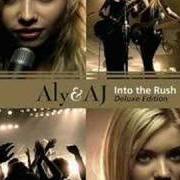 El texto musical WALKING ON SUNSHINE de ALY & AJ también está presente en el álbum Into the rush: deluxe edition (2006)