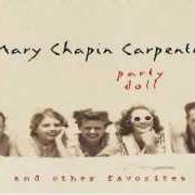 El texto musical WHEREVER YOU ARE de MARY CHAPIN CARPENTER también está presente en el álbum Party doll and other favorites (1999)