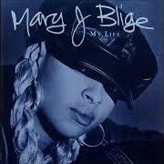 El texto musical YOU BRING ME JOY de MARY J. BLIGE también está presente en el álbum My life (1994)