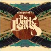 El texto musical SPARROWS de MATT POND PA también está presente en el álbum The dark leaves (2010)