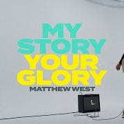 El texto musical FUTURE LOOKS GOOD de MATTHEW WEST también está presente en el álbum My story your glory (2023)
