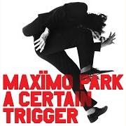 El texto musical GOING MISSING de MAXIMO PARK también está presente en el álbum A certain trigger (2005)
