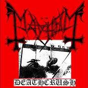 El texto musical DEATHCRUSH de MAYHEM también está presente en el álbum Deathcrush (1987)