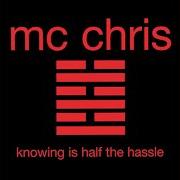 El texto musical WHITE KIDS LOVE HIP HOP de MC CHRIS también está presente en el álbum Knowing is half the hassle (2003)