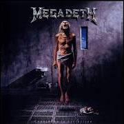 El texto musical PSYCHOTRON de MEGADETH también está presente en el álbum Countdown to extinction (1992)