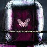 El texto musical INSIDE THE LOOP de MEGANOIDI también está presente en el álbum Outside the loop stupendo sensation (2003)