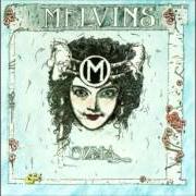 El texto musical RAISE A PAW de THE MELVINS también está presente en el álbum Ozma (1989)