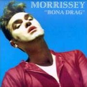 El texto musical PICCADILLY PALARE de MORRISSEY también está presente en el álbum Bona drag (1990)