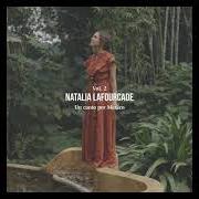 El texto musical SOY LO PROHIBIDO de NATALIA LAFOURCADE también está presente en el álbum Un canto por méxico, vol. 2 (2021)