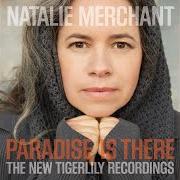 El texto musical CARNIVAL de NATALIE MERCHANT también está presente en el álbum Paradise is there (2015)