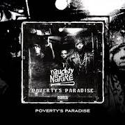 El texto musical POVERTY'S PARADISE de NAUGHTY BY NATURE también está presente en el álbum Poverty's paradise (1995)