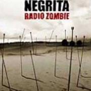 El texto musical WELCOME TO THE WORLD de NEGRITA también está presente en el álbum Radio zombie (2001)
