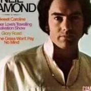 El texto musical IF I NEVER KNEW YOUR NAME de NEIL DIAMOND también está presente en el álbum Sweet caroline (1969)