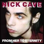 El texto musical SAINT HUCK de NICK CAVE & THE BAD SEEDS también está presente en el álbum From her to eternity (1984)