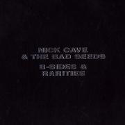 El texto musical I FEEL SO GOOD de NICK CAVE & THE BAD SEEDS también está presente en el álbum B-sides & rarities parts i & ii (2021)